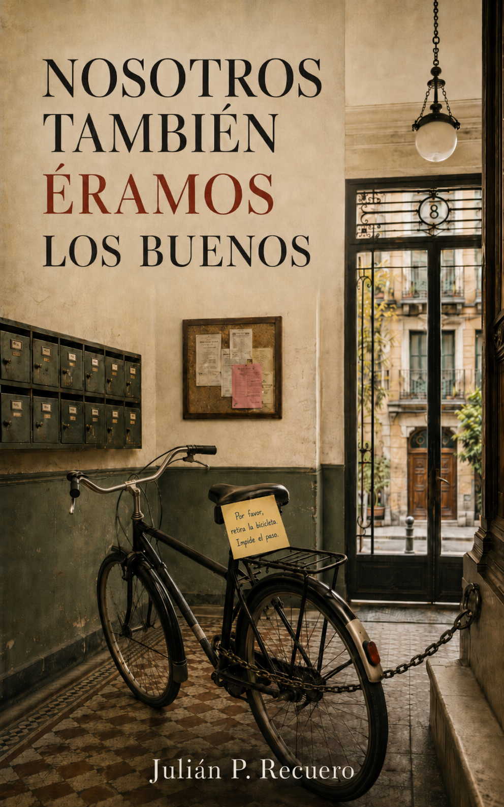 Portada de Nosotros también éramos los buenos, de Julián P. Recuero